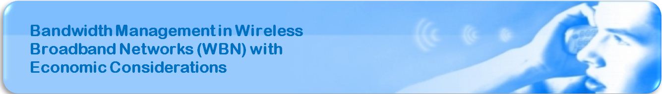 Bandwidth Management in Wireless Broadband Networks (WBN)